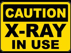 Caution X-Ray In Use Sign